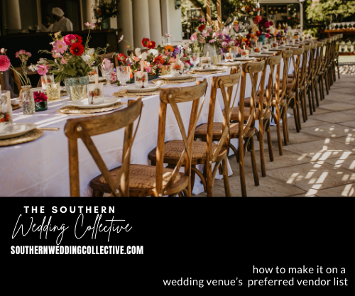 How to Make it on a Wedding Venue’s Preferred Wedding Vendor List