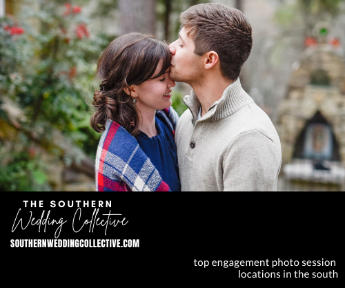 Top Engagement Photo Session Locations in the South