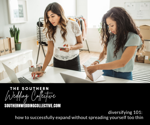 Diversifying 101: How to Successfully Expand Without Spreading Yourself Too Thin